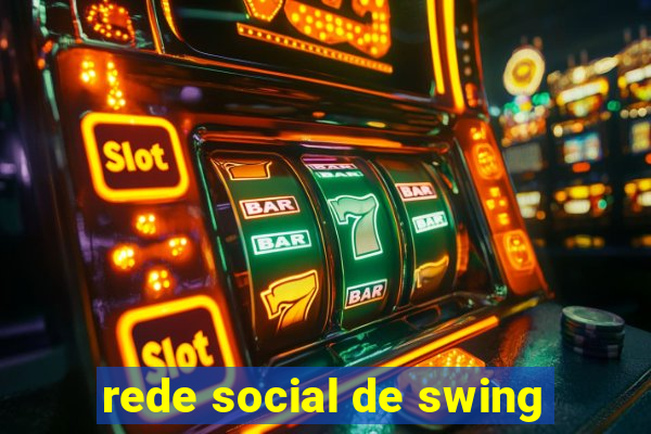 rede social de swing